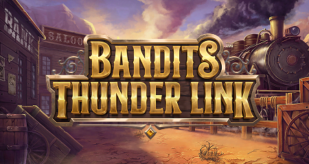 Bandits Thunder Link